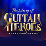 The Story Of Guitar Heroes