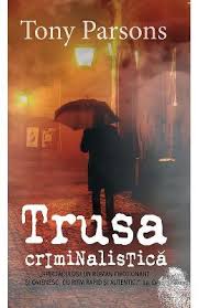 Please fill this form, we will try to respond as soon as possible. Trusa Criminalistica Tony Parsons Pdf Download Pret Reducere Literpedia Ro