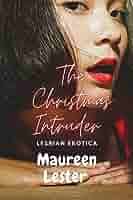 The Christmas Intruder: F/F Spicy Dark Age-Gap Romance (Christmas Eve Love  NOVEL Book 1) See more
