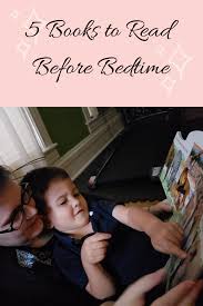 5 Favorite Books To Read For Bedtime Purposeful Mommy Best Books To Read Books To Read Family Read Alouds