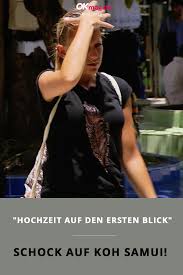 Hochzeit Auf Den Ersten Blick Schock Auf Koh Samui Hochzeit Auf Den Ersten Blick Hochzeit Braut