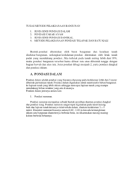 20 pondasi telapak (setempat)  defenisi pondasi tapak adalah pondasi yang terbuat dari beton bertulang yang dibentuk papan/telapak. Tugas Metode Pelaksanaan Bangunan
