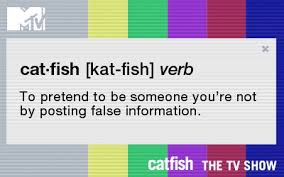 hook, line & sink her: the catfish