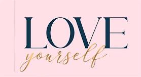 LOVE YOURSELF WORKSHOP