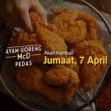 Ayam bisa diolah menjadi berbagai macam menu atau hidangan yang lezat sehingga tidak ada kata bosan untuk menikmati sajian dari ayam. Iklan Berkesan Jadi Tular Ayam Goreng Mcd Pedas Kembali Esok Iluminasi