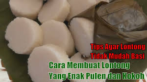 Ulek semua bahan dimulai dari kulit jeruk pecel, kencur dan. Resep Lontong Nasi Yang Pulen Dan Kokoh Serta Tips Cara Membuatnnya Youtube