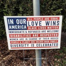 In Our America All People Are Equal And Love Wins Signs Diversity Love Kindness Planetearth Humanity