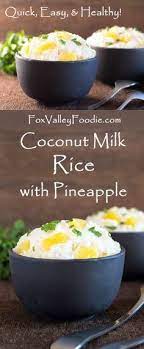Coconut Milk Rice With Pineapple Recipe Quick Easy Healthy Coconut Milk Rice Pineapple Recipes Recipes