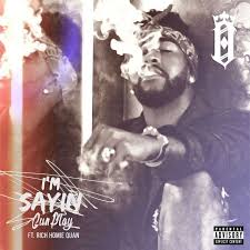 I M Sayin Feat Rich Homie Quan By Omarion Rich Homie Quan Was Added To My Discover Weekly Playlist On Spotify With Images Rich Homie Quan Rich Homie Album Cover Art