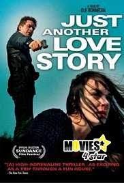 Download Just Another Love Story 2007 Full Free Movie Hdrip Mp4 Online Without Subscription From Movies4star Get 2017 Love Story Movie Another Love Love Story