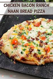 Chicken Bacon Ranch Naan Bread Pizza Recipe Recipes Naan Recipe Recipes With Naan Bread