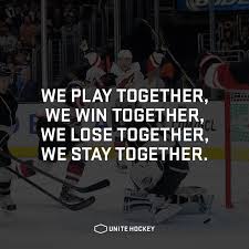 We Play Together We Win Together We Lose Together We Stay Together Quote Motivational Hockey Beone Team Quotes Hockey Tournaments Field Hockey Quotes