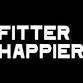 Fitter Happier