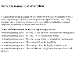 This account manager job description can be used a template to create your own. Marketing Manager Job Description