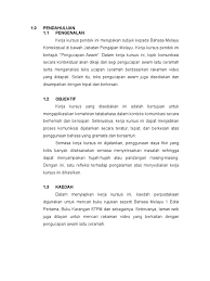 Kajian ini berfokus terhadap morfologi bahasa melayu iaitu yang berkaitan dengan kata kerja. Penghargaan Kerja Kursus Bahasa Melayu