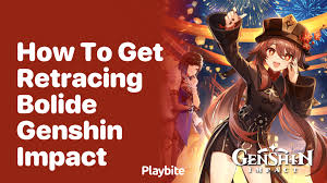Genshin | Retracing Bolide Set Best Characters & Artifact Guide - Gamewith
