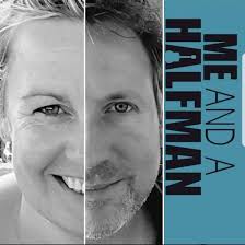 Me and a Halfman