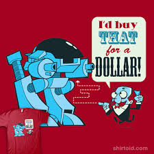 I D Buy That For A Dollar Shirtoid #movies #film #cinema #paul verhoeven #i'd buy that for a dollar #seriously if bob saget is involved #you know the aim ain't comedy. i d buy that for a dollar shirtoid