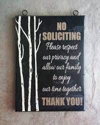 Banners, lawn signs, posters, decals, car magnets & more. 20 Diy No Soliciting Sign Ideas No Soliciting Signs No Soliciting Funny No Soliciting Sign