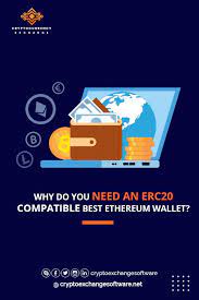 Why Do You Need An Erc20 Compatible Best Ethereum Wallet Https Www Cryptoexchangesoftware Net Blogs Cry Ethereum Wallet Cryptocurrency Crypto Currencies