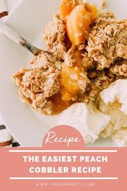 We need it scooped into bowls and swimming with a plop of melty vanilla. Easy Peach Cobbler Recipe With Canned Peaches Twist Me Pretty