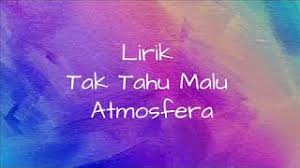 Lagu ini masih berupa single yang diciptakan oleh hezron rayner dan didistribusikan oleh rusa music. Download Lagu Lagu Tak Tahu Malu Mp3 Gratis Download Lagu Gratis