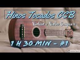 Baixar músicas grátis, download musicas grátis, musicas download see more of baixar música gospel on facebook. 1 Hora 30 Minutos Hinos Tocados Ccb 1 Violao E Viola Caipira Youtube Hinos Tocados Caipira Violao