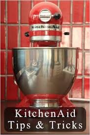 21 Kitchen Aid Tips Tricks Click Image To Find More Food Drink Pinterest Pins Kitchen Tips Kitchen Aid Rezepte Kuchentipps Tipps