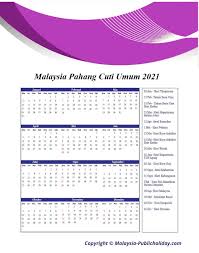 Cuti hujung minggu johor pada hari jumaat dan sabtu telah berkuatkuasa pada 1 januari 2014. Pahang Cuti Umum Kalendar 2021