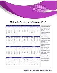 Laman ini mengandungi kalendar cuti umum untuk tahun 2019 di malaysia. Pahang Cuti Umum Kalendar 2021
