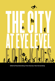 Shop by category categories children's age ranges. The City At Eye Level For Kids By Bernard Van Leer Foundation Issuu