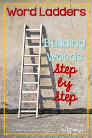 This 1st grade vocabulary word list is free and printable and comes from an analysis of commonly taught books and state tests. Word Ladders Building Words Step By Step This Literacy Life