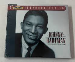 SEALED CD ~ JOHNNY HARTMAN There Goes My Heart