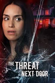 The Threat Next Door Movie Streaming Online Watch
