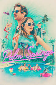 It stars andy samberg, cristin milioti, peter gallagher, and j. Palm Springs 2020 Directed By Max Barbakow Reviews Film Cast Letterboxd