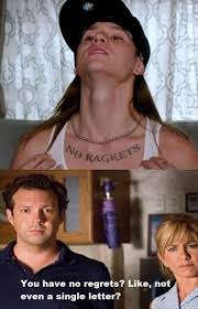 Mir fällt immer öfter das tattoo mit dem schriftzug no regrets auf und mache mir gedanken dazu. Pin By Elizabeth Grady On Comical Funny Movies Movies Just For Laughs