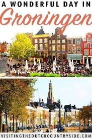 What To Do In Groningen The Netherlands Best Things To Do In One Day Europe Travel Destinations Europe Travel Groningen
