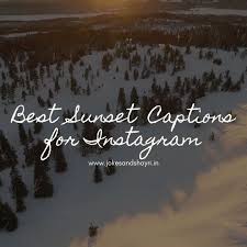 Such a beautiful thing like this would, without surprise, symbolize so many things. Sunset Songs Hindi For Instagram Captions More