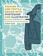 Download Pdf Fashion And Textile Design With Photoshop And Illustrator Professional Creative Practice Required Read Textile Design Photoshop Design Photoshop