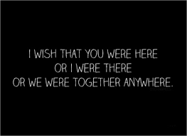I wish i was you or i wish i were you. Wish I Was There Quotes Quotesgram