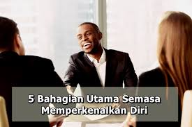 Cara perkenalkan diri temuduga spp suruhanjaya perkhidmatan pendidikan. 5 Bahagian Utama Semasa Memperkenalkan Diri Ketika Temuduga Kerja Aerill Com Lifestyle