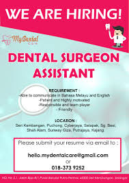 We assist the job seekers in finding the best job vacancies nearby by connecting them to the recruiters who are looking for the matching talents. Job Ads Full Time Dental Vacancies Dental Clinics Dentists Klinik Gigi ç‰™åŒ» In Malaysia