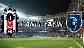 Beın sports 1 şifresiz yayın izle başakşehir beşiktaş. Besiktas Basaksehir Maci Canli Izle