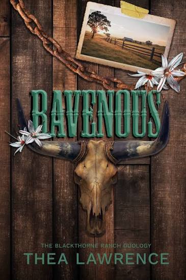 Ravenous: A Dark Romance (Blackthorne Ranch #1) by Thea Lawrence | Goodreads