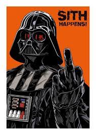 Darth Vader Sith Happens Star Wars Background Star Wars Painting Star Wars Humor
