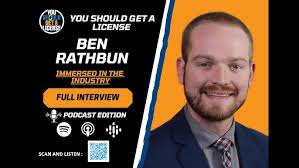 BEN RATHBUN (FULL INTERVIEW): YOU SHOULD GET A LICENSE