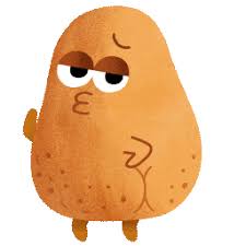 A potato flew around my room. Potato Png Gif