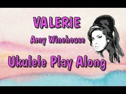 Valerie Amy Winehouse Ukulele Play Along Youtube Ukulele Amy Winehouse Winehouse