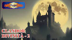 Moonlight Clandor [Divinità 2] - YouTube