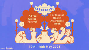Mental health awareness week is a timely reminder of how important it is to embrace the simple things we can do each day to really help strengthen our. Bloom 2021 Exeter S Online Festival For Mental Health Awareness Returns Exeter Phoenix